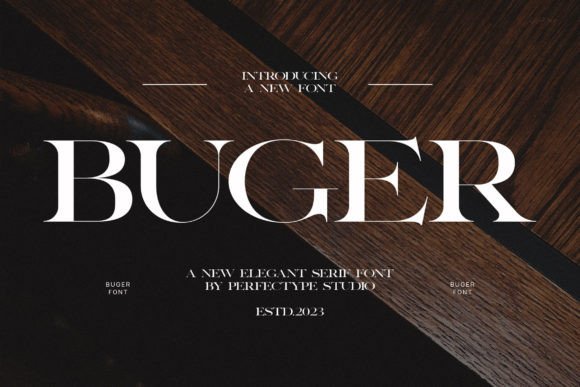 Buger: A Serif Typeface Built for Elegant Brand Identity