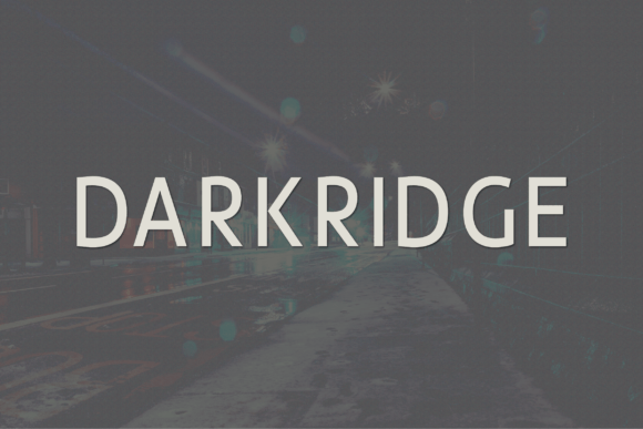 Darkridge: A Font for Clear Campaigns