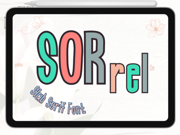Sorrel: A Bold Slab Serif for Real-World Design